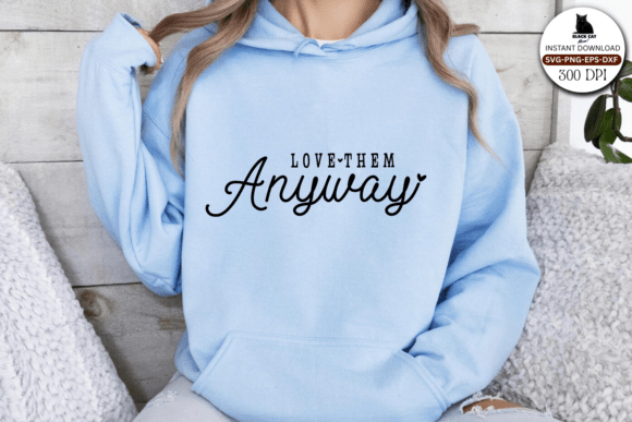 Love Them Anyway Svg, Bible Quote Svg Review for Real Projects
